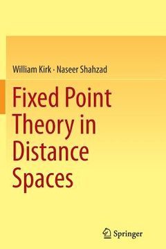 portada Fixed Point Theory in Distance Spaces (en Inglés)