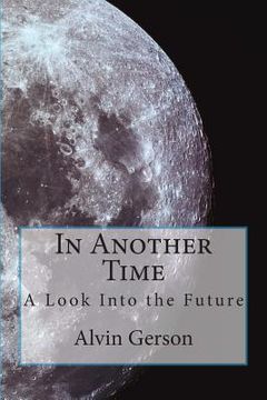 portada In Another Time: A Look Into the Future (en Inglés)
