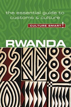 portada Rwanda - Culture Smart!: The Essential Guide to Customs & Culture (in English)