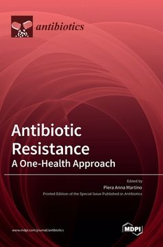 portada Antibiotic Resistance: A One-Health Approach (en Inglés)