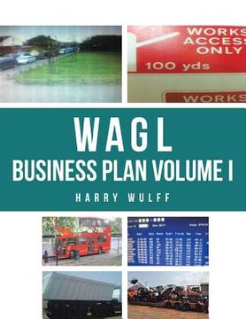 portada WAGL Business Plan Volume I (en Inglés)