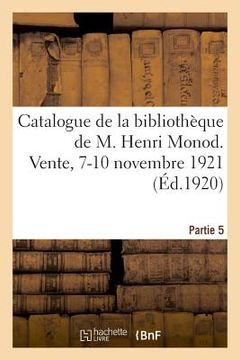 portada Catalogue de la Bibliothèque, Ouvrages Des Xvie, Xviie Et Xviiie, Éditions Aldines, Théologie: Vente Du 3 Au 6 Novembre 1920. Partie 2 (in French)