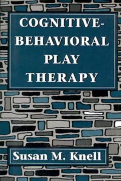 portada Cognitive-Behavioral Play Therapy (in English)