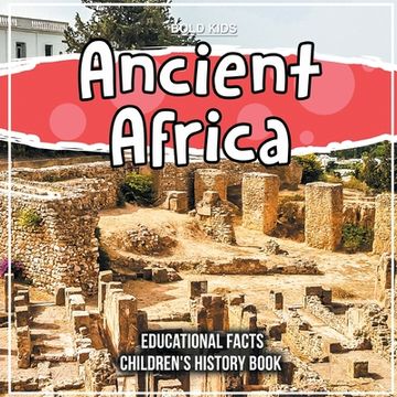 portada Ancient Africa Educational Facts Children's History Book (en Inglés)