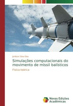 portada Simulações computacionais do movimento de míssil balísticos: Física teórica