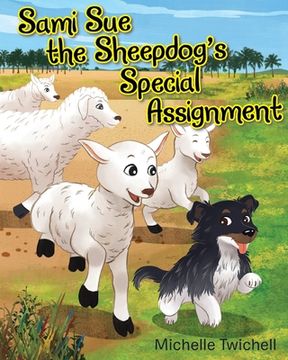 portada Sami Sue the Sheepdog's Special Assignment (in English)