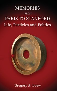 portada Memories from Paris to Stanford: Life, Particles and Politics (in English)