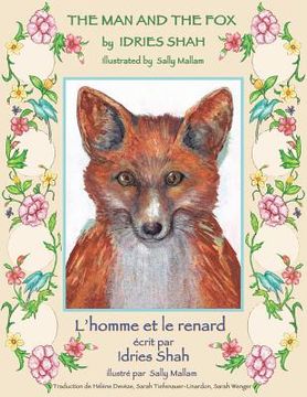 portada The Man and the Fox -- L'homme et le renard: English-French Edition (en Inglés)