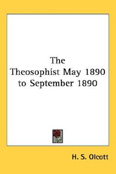 portada the theosophist may 1890 to september 1890 (en Inglés)