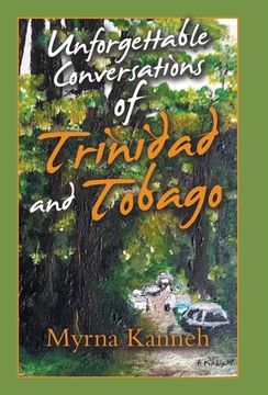 portada Unforgettable Conversations of Trinidad and Tobago (en Inglés)