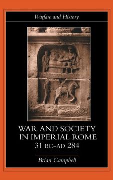 portada Warfare and Society in Imperial Rome, C. 31 BC-AD 280 (Warfare and History)