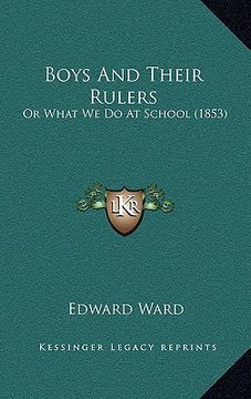 portada boys and their rulers: or what we do at school (1853) (in English)