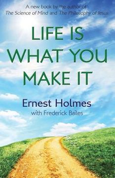 portada Life Is What You Make It (in English)
