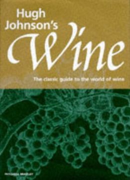 portada Hugh Johnson's Wine: The Classic Guide to the World of Wine (in English)