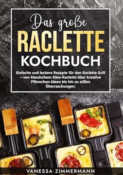 portada Das Gro? E Raclette Kochbuch (en Alemán)