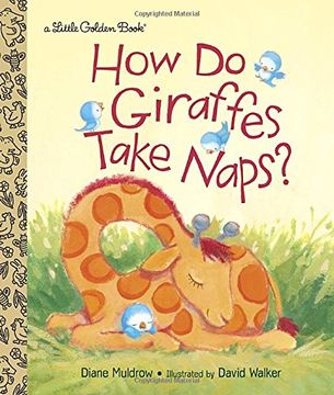portada How do Giraffes Take Naps? (Little Golden Book) (en Inglés)