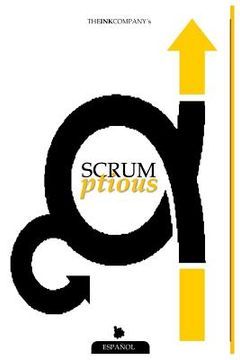 portada SCRUMptious: Referencia Base con Conceptos de SCRUM Deliciosamente Simple & Guia de Adopcion para SCRUM Super Rapida