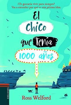 portada El Chico que Tenia 1000 Años (in Spanish)