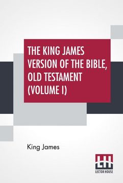 portada The King James Version of the Bible, old Testament (Volume i) (en Inglés)