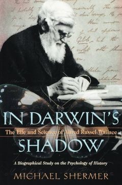 portada In Darwin's Shadow: The Life and Science of Alfred Russel Wallace: A Biographical Study on the Psychology of History (en Inglés)