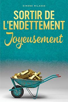 portada Sortir de L'endettement Joyeusement - Getting out of Debt French (en Francés)