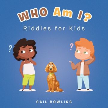 portada Who Am I?: Riddles for Kids (en Inglés)
