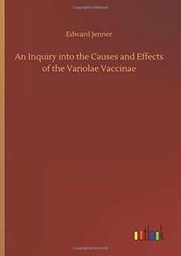 portada An Inquiry Into the Causes and Effects of the Variolae Vaccinae (en Inglés)