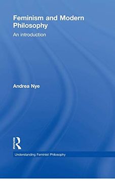 portada Feminism and Modern Philosophy: An Introduction (Understanding Feminist Philosophy) (en Inglés)