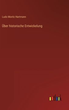 portada Über historische Entwickelung (en Alemán)