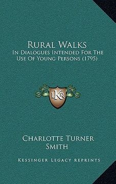 portada rural walks: in dialogues intended for the use of young persons (1795) (en Inglés)