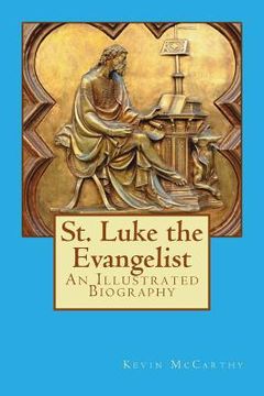 portada St. Luke the Evangelist: An Illustrated Biography
