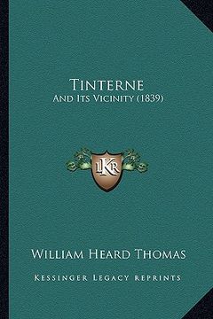 portada tinterne: and its vicinity (1839) (en Inglés)