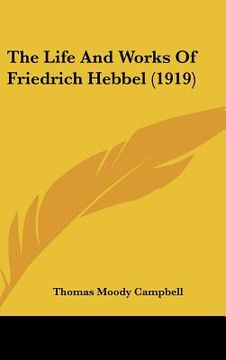 portada the life and works of friedrich hebbel (1919)