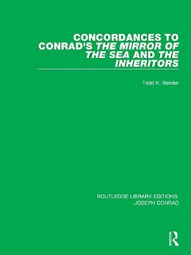 portada Concordances to Conrad's the Mirror of the sea And, the Inheritors (Routledge Library Editions: Joseph Conrad) 