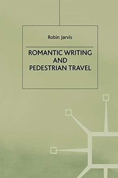 portada Romantic Writing and Pedestrian Travel (in English)