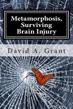 portada Metamorphosis, Surviving Brain Injury (in English)