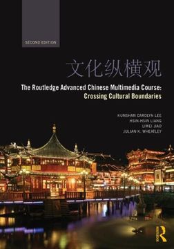 portada The Routledge Advanced Chinese Multimedia Course: Crossing Cultural Boundaries