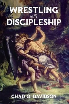 portada Wrestling With Discipleship