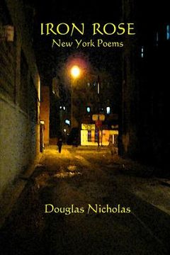 portada Iron Rose: New York Poems (en Inglés)