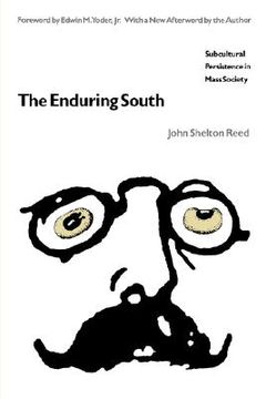 portada the enduring south: subcultural persistence in mass society
