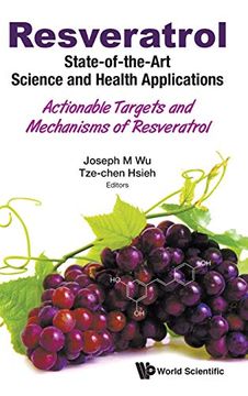 portada Resveratrol: State-Of-The-Art Science and Health Applications - Actionable Targets and Mechanisms of Resveratrol (en Inglés)