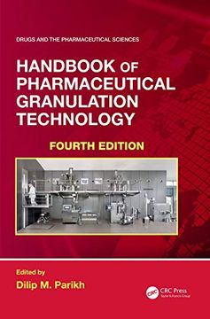 portada Handbook of Pharmaceutical Granulation Technology: Fourth Edition (Drugs and the Pharmaceutical Sciences) (in English)