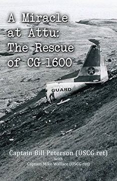 portada A Miracle at Attu: The Rescue of CG-1600