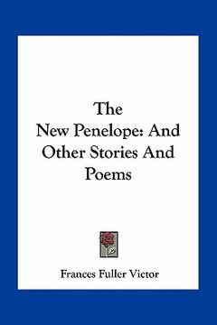 portada the new penelope: and other stories and poems (en Inglés)