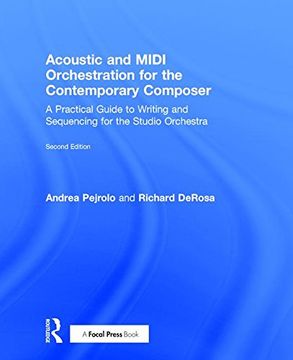 portada Acoustic and MIDI Orchestration for the Contemporary Composer: A Practical Guide to Writing and Sequencing for the Studio Orchestra