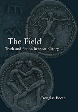 portada The Field: Truth and Fiction in Sport History (en Inglés)