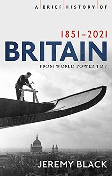 portada A Brief History of Britain 1851-2010: A Nation Transformed (in English)