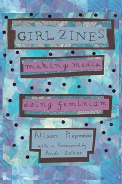 portada Girl Zines: Making Media, Doing Feminism (en Inglés)