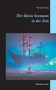 portada Der Kleine Seemann in der Zeit: Märchenroman (en Alemán)