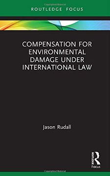 portada Compensation for Environmental Damage Under International law (Routledge Research in International Environmental Law) (en Inglés)